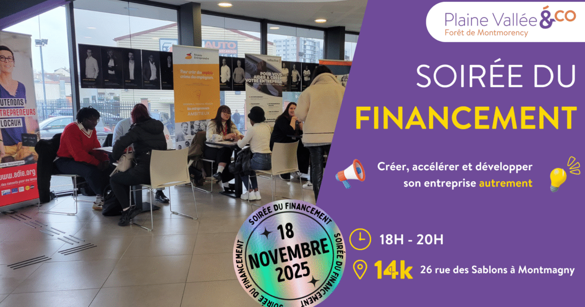 Plaine Vallée &Co Soirée du financement Créer, accélérer et développer son entreprise autrement 18h - 20h 14k, 26 rue des sablons à Montmagny