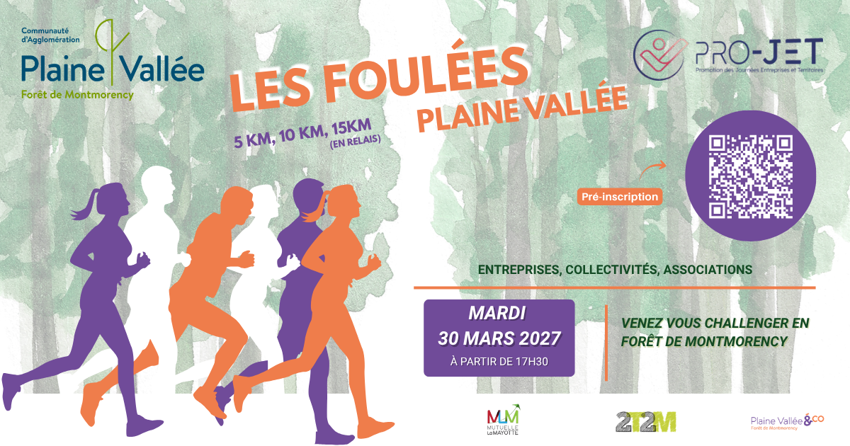 Les foulées Plaine Vallée. 5km, 10 km, 15 km (en relaisà. Pré-inscription. Pour les entreprises, collectivités et associations. Mardi 30 mars 2027 à partir de 17h30, venez vous challenger en forêt de Montmorency